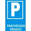 Cartello condominiale "Parcheggio privato" 25 x 45 cm