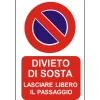 EcoTarga "Divieto di sosta lasciare libero il passaggio" 20 x 30 cm