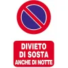 EcoTarga "Divieto di sosta anche di notte" 20 x 30 cm