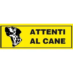 Segnale di pericolo "Attenti al cane" 23 x 10 cm