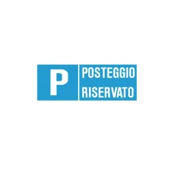 Segnaletica di sicurezza "Posteggio riservato" 31 x 14 cm