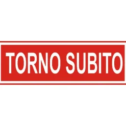 Targa "Torno subito" in plexiglass 15 x 4 cm